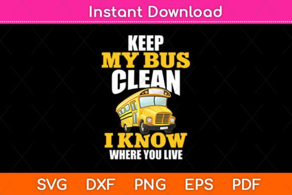 Keep My Bus Clean: Fun Graphics for Crafts