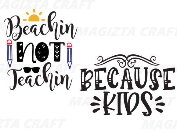 Review: Teacher Quotes Beachin and Kids SVG for Stitching