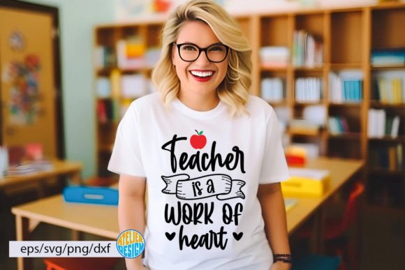 Teacher is a Work of Heart SVG: Graphics for Crafts