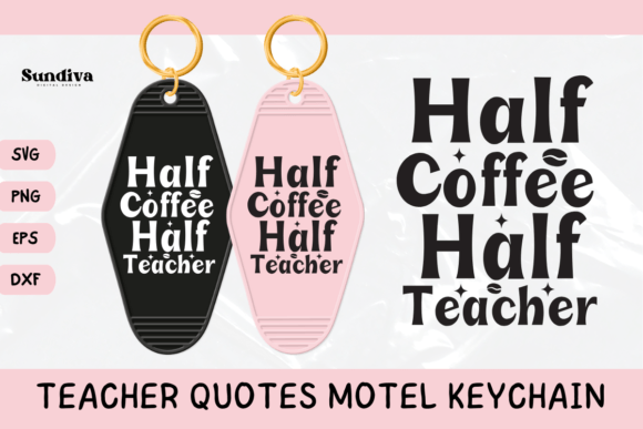 Teacher Sayings Motel Keychain SVG 15: Graphics for Crafts