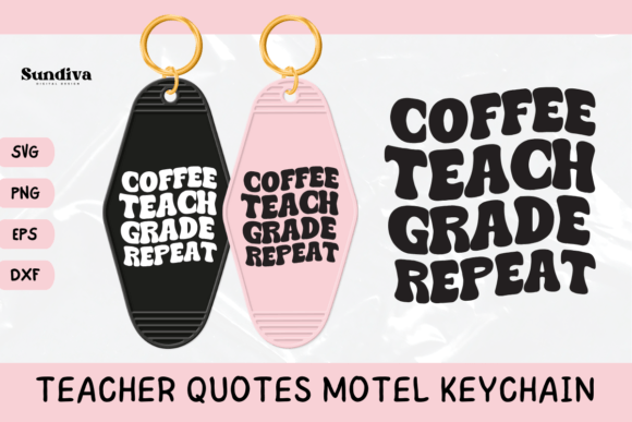 Teacher Sayings Motel Keychain SVG 3: Graphics for Crafts