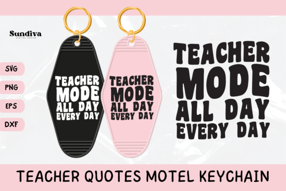 Teacher Sayings Motel Keychain SVG 7: Graphics for Crafts