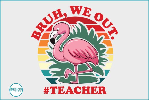 Teacher Summer Bruh We out SVG Craft: Graphics for Crafts